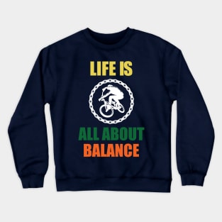 Life is all about balance funny handstand Crewneck Sweatshirt